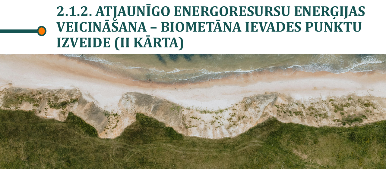 Jūras krasta attēls ar uzrakstu "2.1.2. Atjaunīgo energoresursu enerģijas veicināšana – biometāna ievades punktu izveide (II kārta)"